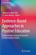 Evidence-Based Approaches in Positive Education - School Well-being