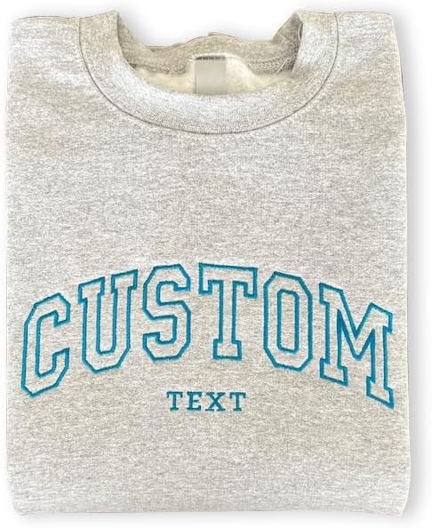 Personalized Embroidered Sweatshirt - Design Your Own!