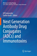 Next Generation Antibody Drug Conjugates and Immunotoxins