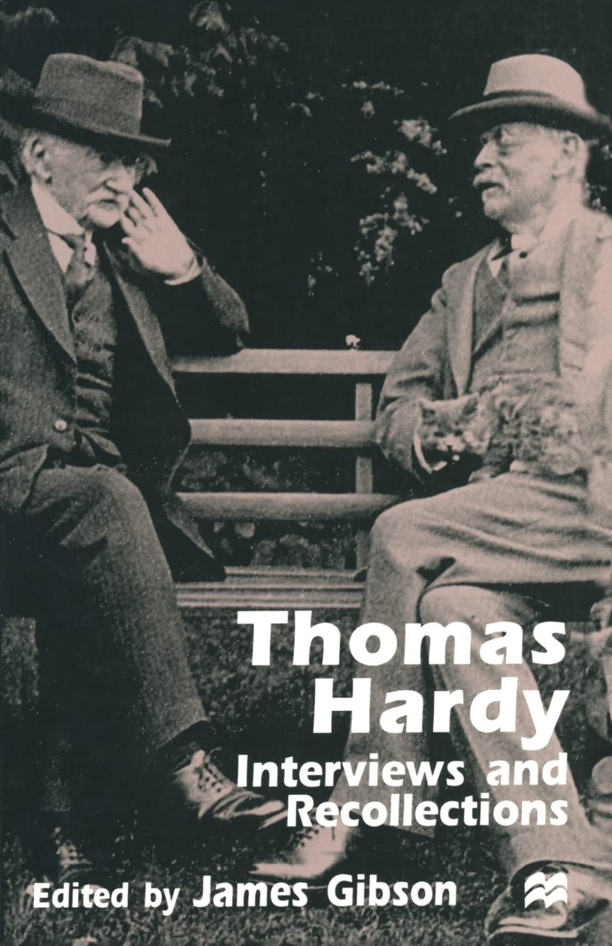 Thomas Hardy: Interviews and Recollections - A Deep Dive