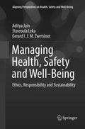 Managing Health, Safety and Well-Being: Ethics, Responsibility