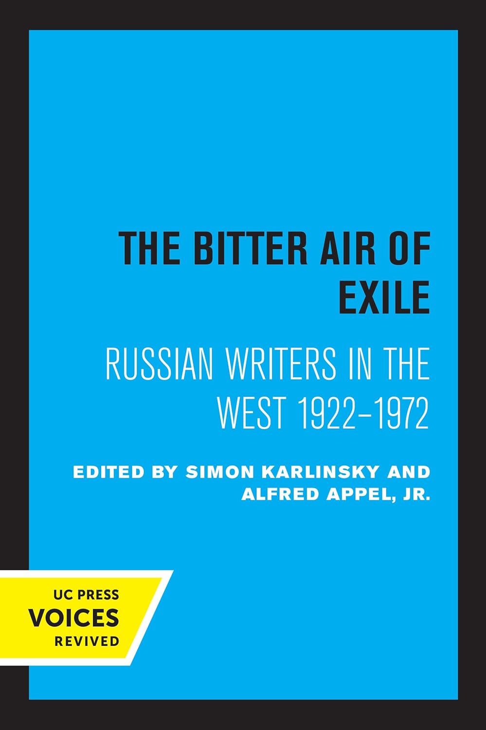 Bitter Air of Exile: Russian Writers in the West, 1922-1972 Review
