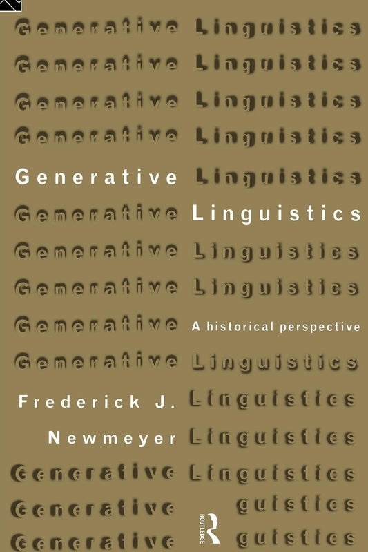 Generative Linguistics: An Historical Perspective Review