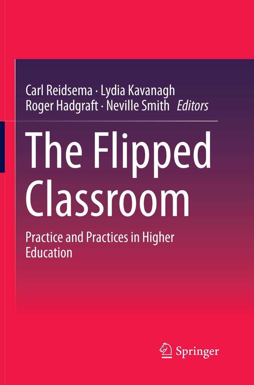 The Flipped Classroom: Innovative Practices in Higher Education