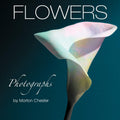 Flowers Photobook by Morton Chester - A Scholar's Floral Images