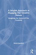 A Jungian Approach to Engaging Our Creative Nature - Insightful