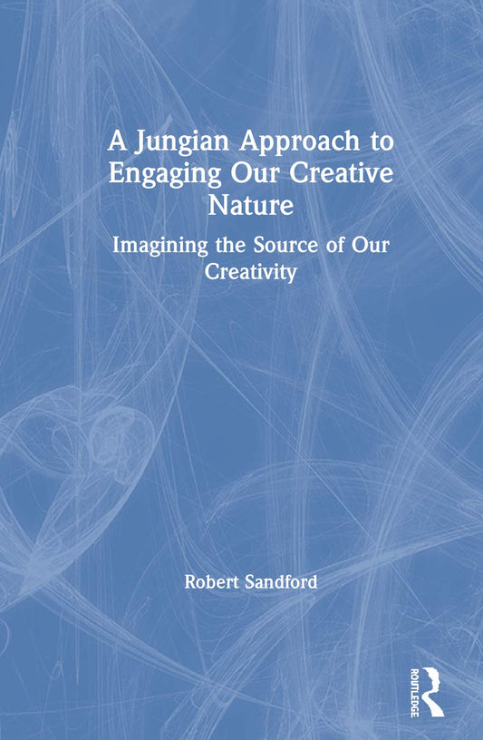 A Jungian Approach to Engaging Our Creative Nature Book Review