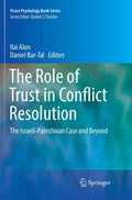 The Role of Trust in Conflict Resolution: A Focused Peace Psychology