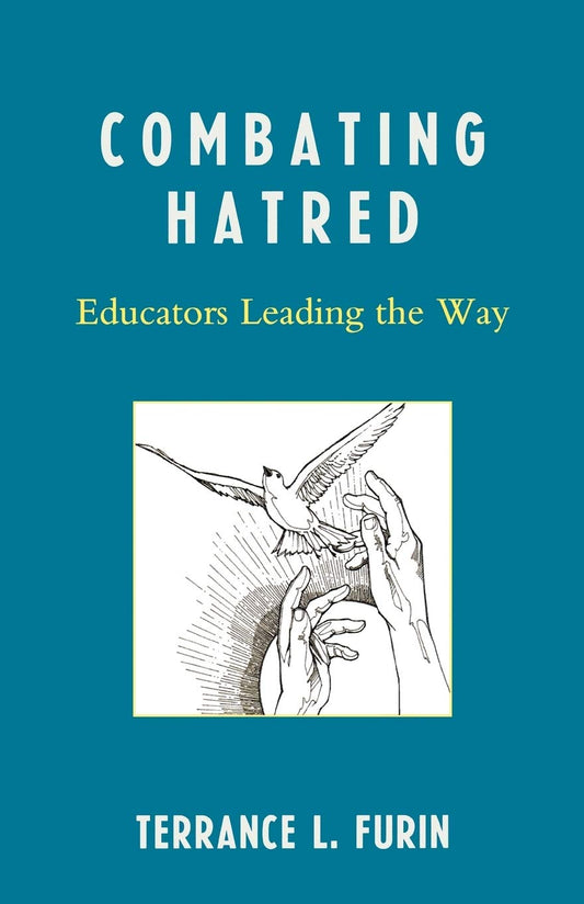 Combating Hatred: Educators Leading the Way for Change