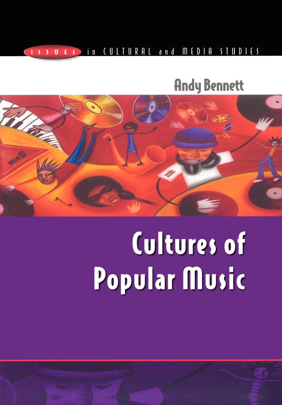 Cultures of Popular Music: Exploring Issues in Cultural Studies