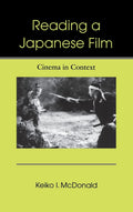 Reading a Japanese Film: Cinema in Context by Keiko I. McDonald Review