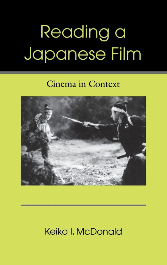 Reading a Japanese Film: Cinema in Context by Keiko I. McDonald Review