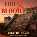 Fire And Blood: A History Of Mexico - A Detailed Narrative