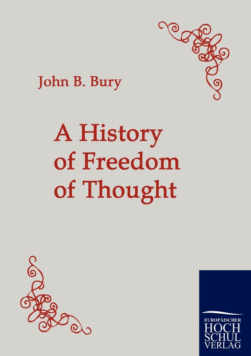 A History of Freedom and Thought: Explore Ideas Through Time