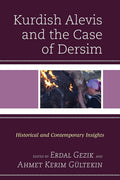 Kurdish Alevis and the Case of Dersim: Insights on History