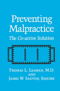 Preventing Malpractice: The Co-active Solution - Practical Risk