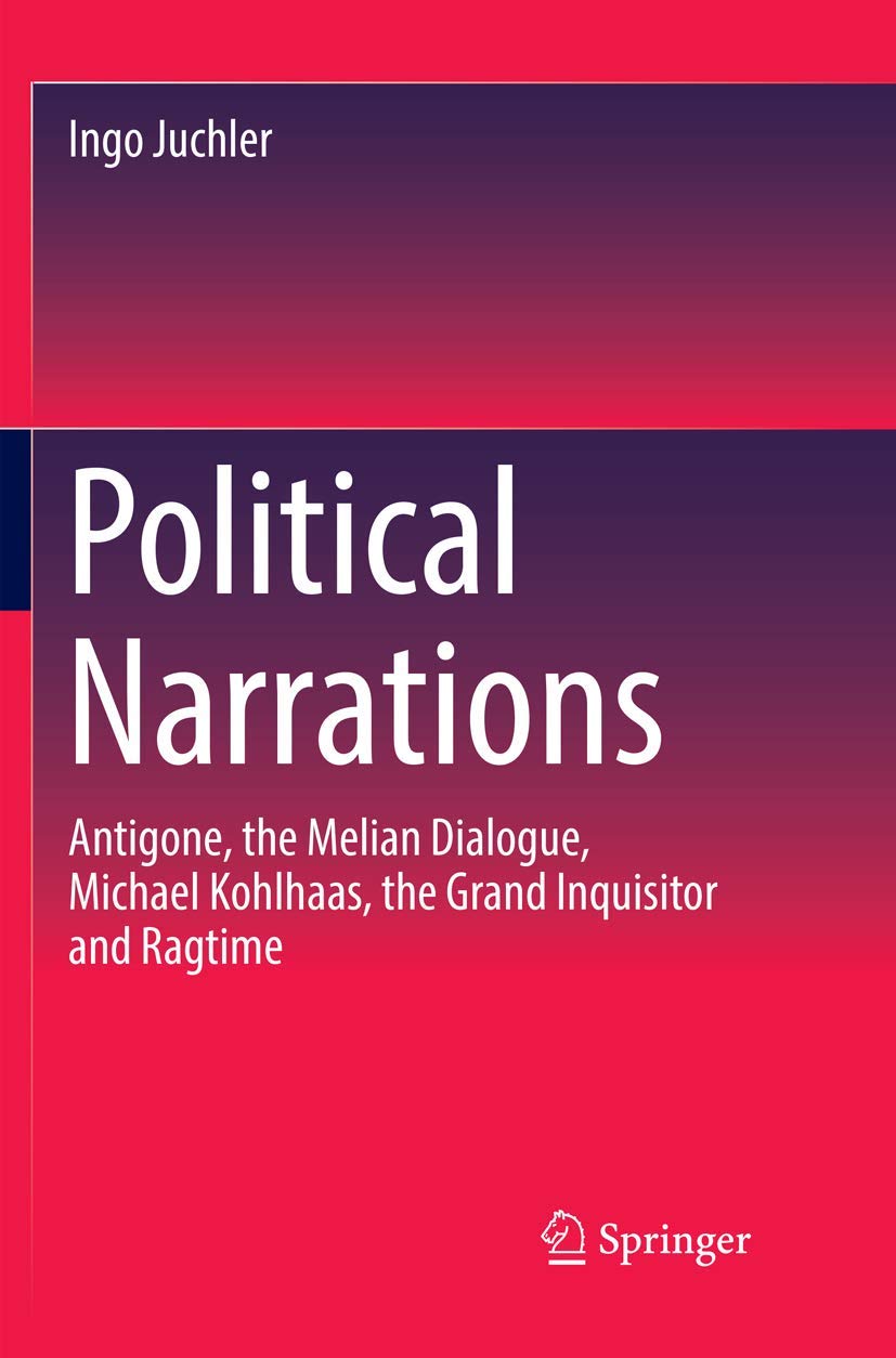 Political Narrations: Antigone, Melian Dialogue, and More