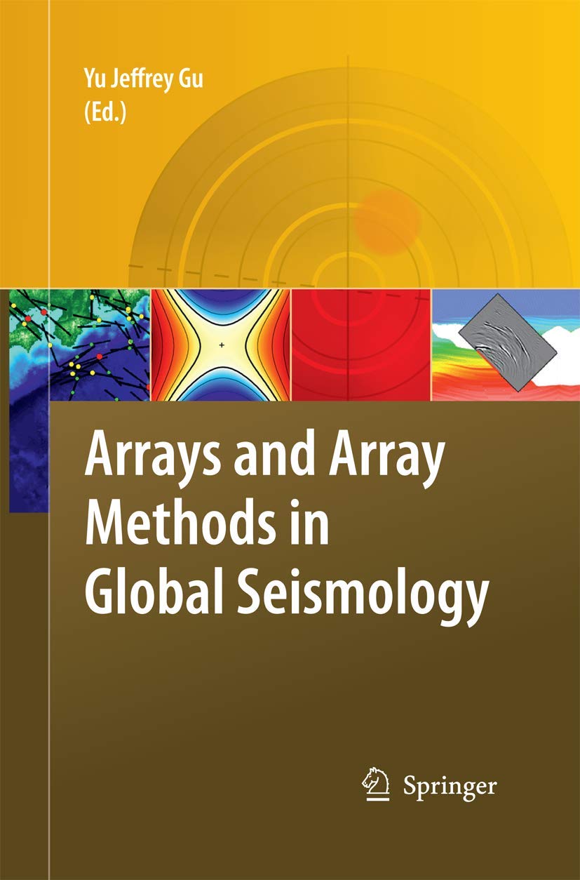 Arrays and Array Methods in Global Seismology: A Comprehensive Guide