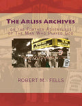 The Arliss Archives: or the Further Adventures of The Man Who Played