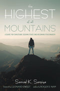 The Highest of All Mountains: A Guide for Christians Seeking Peace