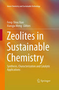 Zeolites in Sustainable Chemistry: Synthesis, Characterization