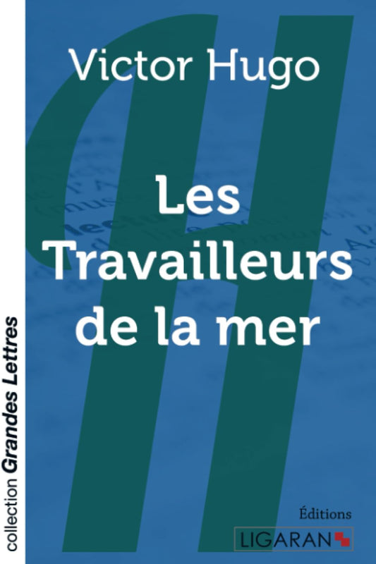 Les Travailleurs de la mer by Victor Hugo - A French Classic