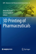 3D Printing of Pharmaceuticals - Practical Guide to Clinical