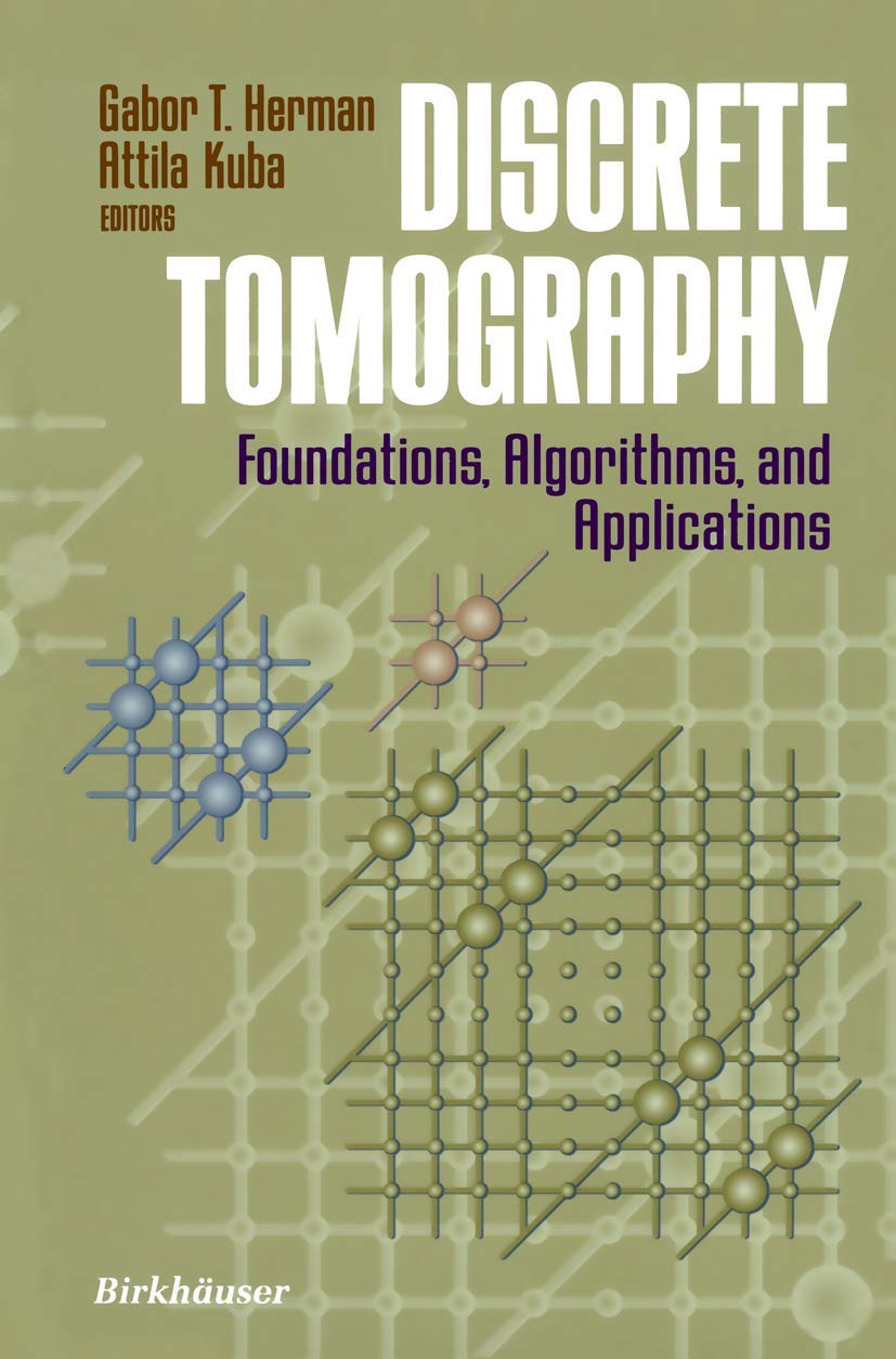 Discrete Tomography: Foundations, Algorithms, and Applications Review
