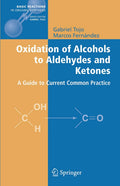 Oxidation of Alcohols to Aldehydes and Ketones: Essential Guide