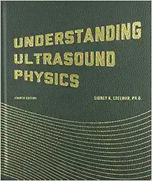 Understanding Ultrasound Physics: A Comprehensive Guide for Students