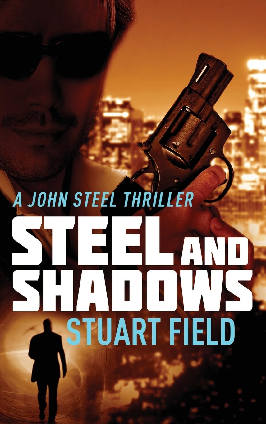 Steel And Shadows by John Steel: A Gripping Fantasy Adventure