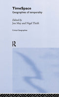 Timespace: Geographies of Temporality - Critical Geographies