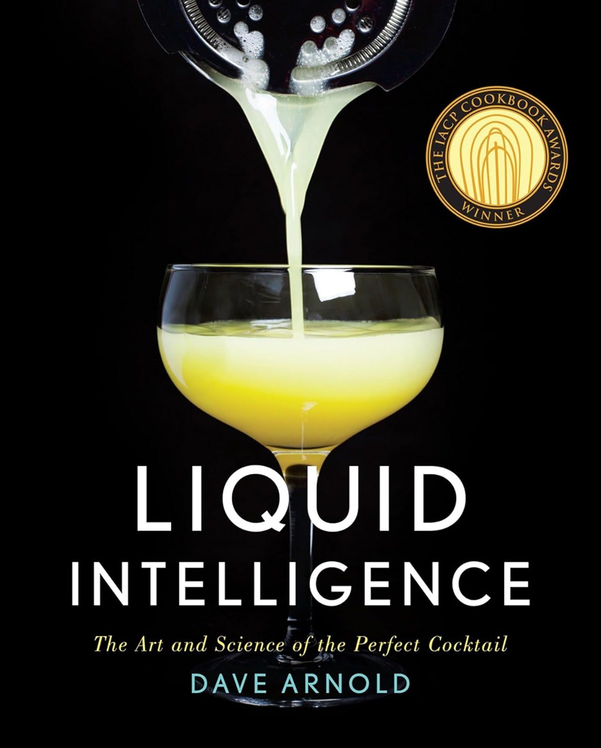 Liquid Intelligence: The Art and Science of Perfect Cocktails