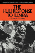 The Huli Response to Illness: A Deep Dive into Cultural Anthropology