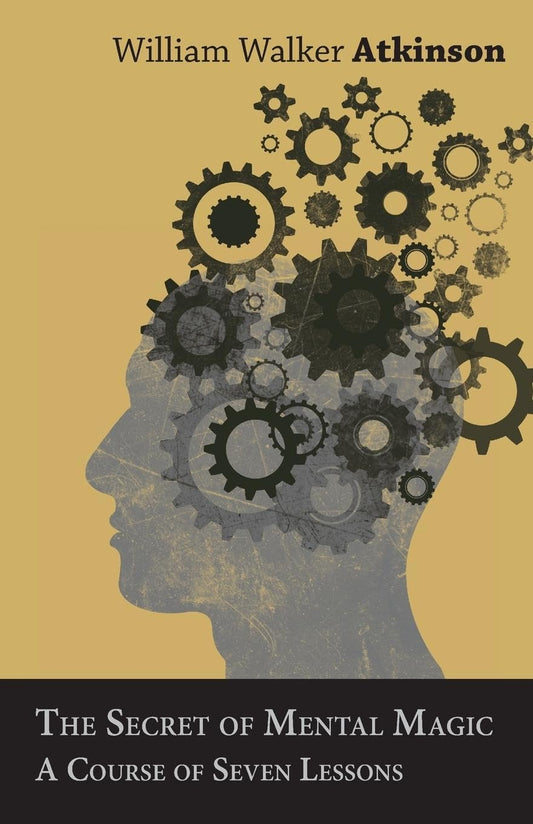 The Secret of Mental Magic Course - Seven Lessons Unveiled