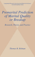 Premarital Prediction of Marital Quality: Research and Theory