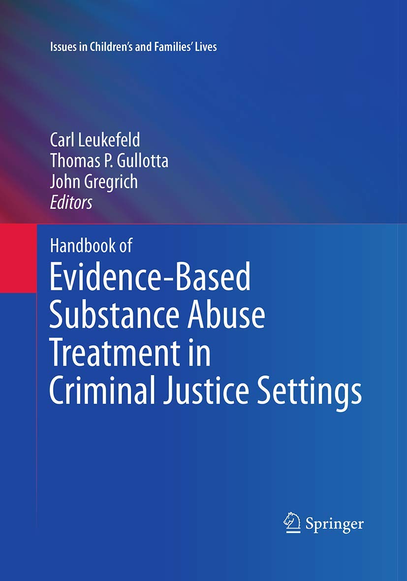 Evidence-Based Substance Abuse Treatment in Criminal Justice Settings