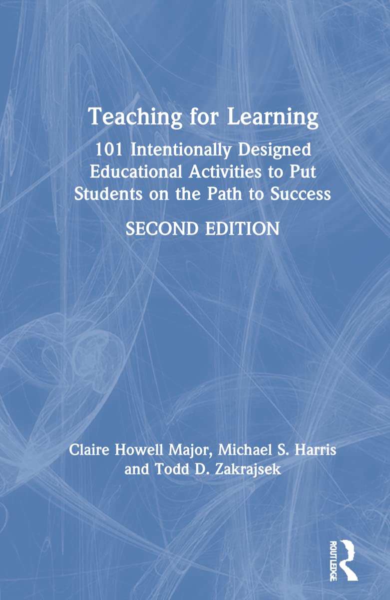 Teaching for Learning: A Comprehensive Guide to Effective Education