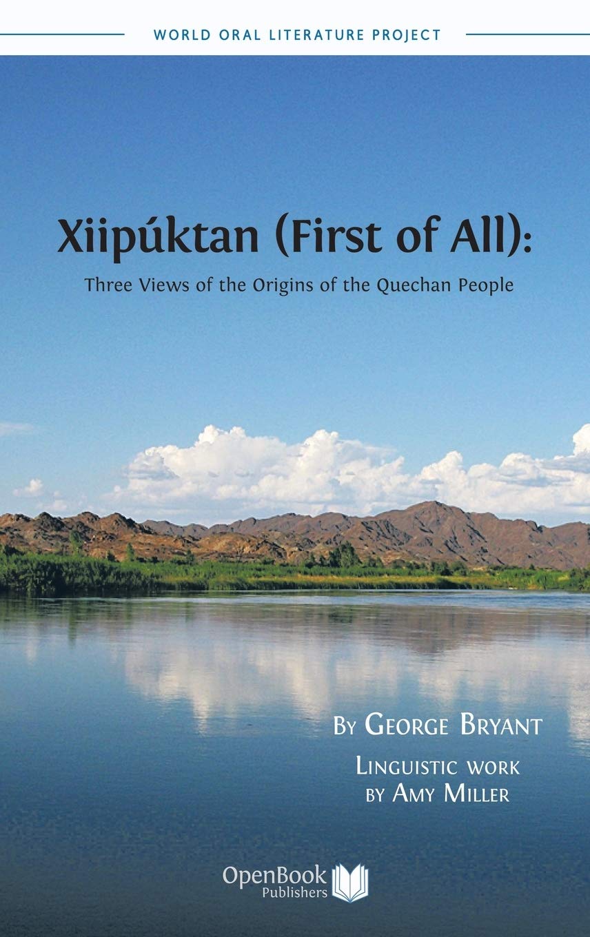 Xiipuktan: Three Views of the Origins of the Quechan People