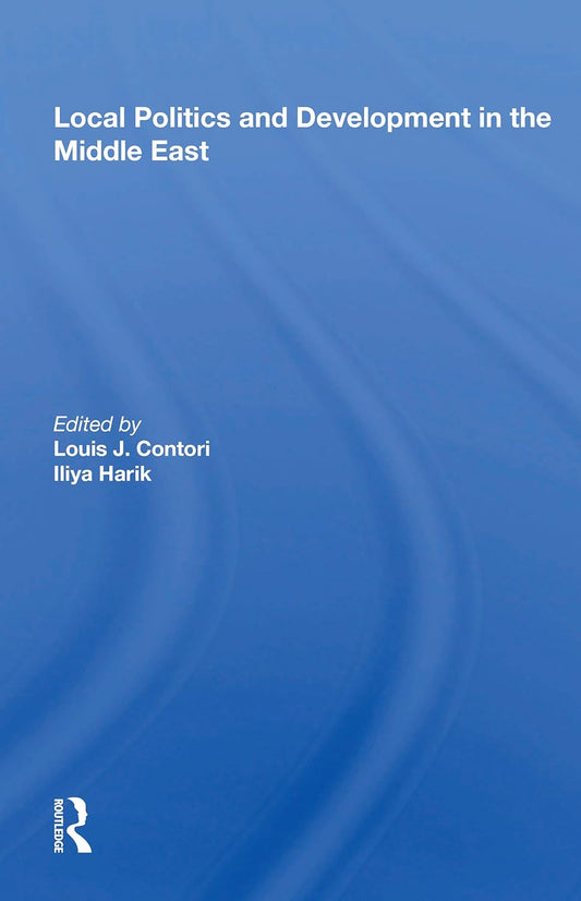 Local Politics and Development in the Middle East: Insights and Trends