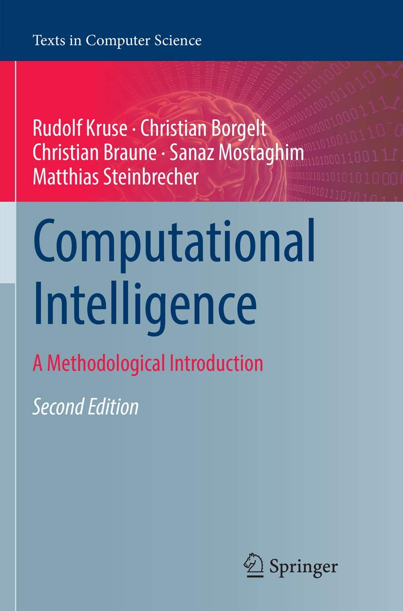 Computational Intelligence: A Methodological Introduction Review