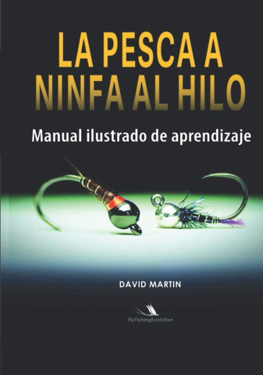 PESCA A NINFA AL HILO: Manual Ilustrado de Aprendizaje para Todos
