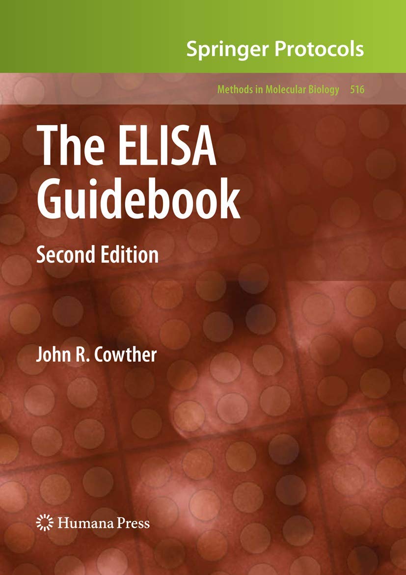 The ELISA Guidebook: Second Edition for Molecular Biology Methods