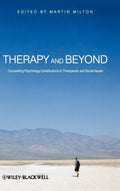 Therapy and Beyond: Counselling Psychology Contributions to Social