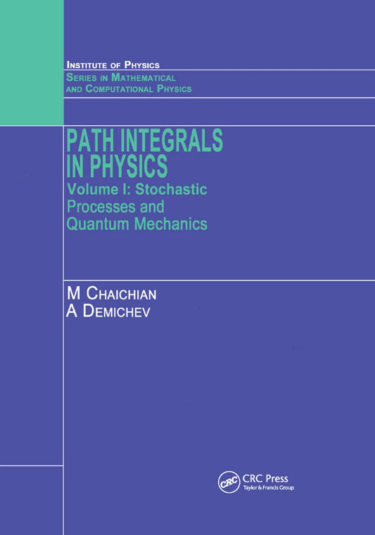 Path Integrals in Physics: Volume I Stochastic Processes Review