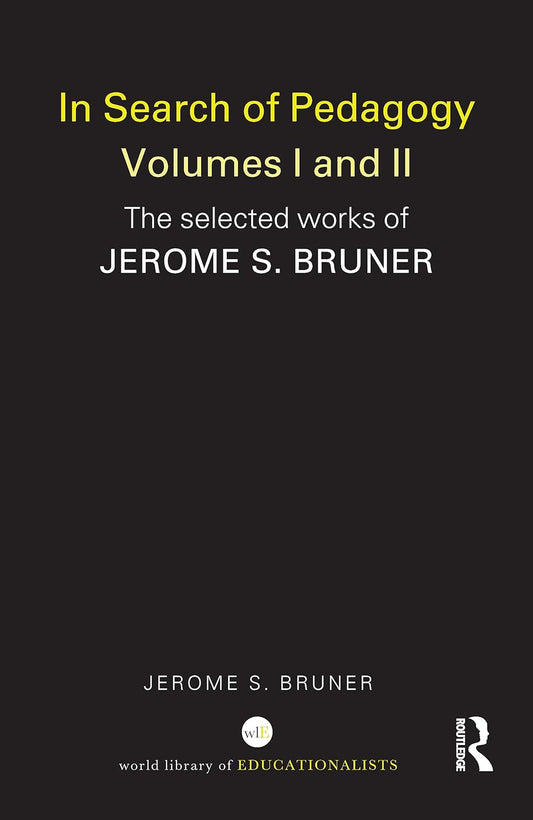 In Search of Pedagogy Volume I: A Deep Dive into Education