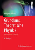 Grundkurs Theoretische Physik 7: Viel-Teilchen-Theorie - Solide