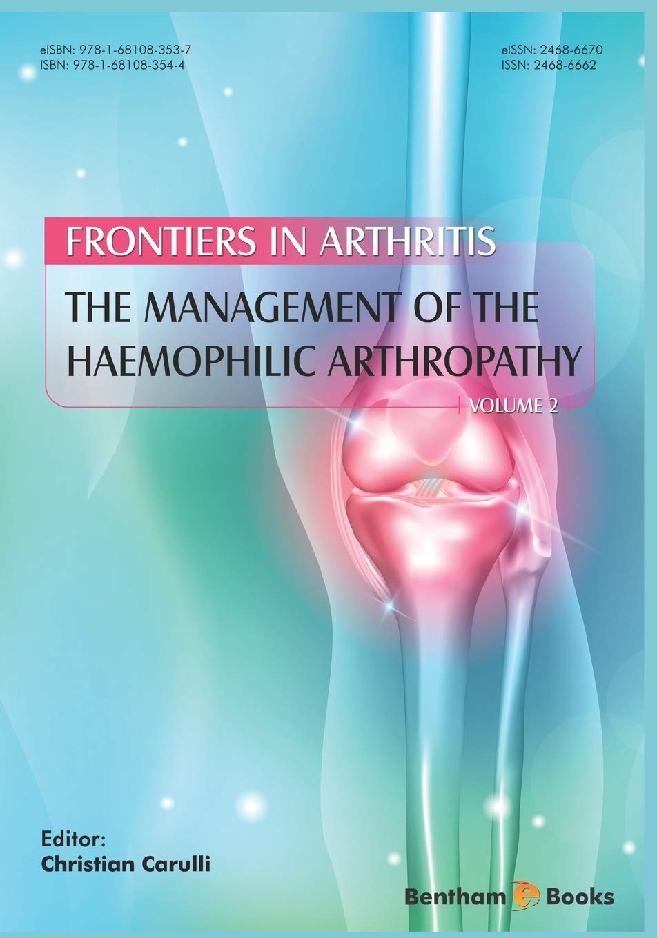 The Management of the Haemophilic Arthropathy: A Comprehensive Guide