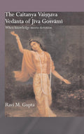 The Chaitanya Vaishnava Vedanta of Jiva Gosvami - Scholarly