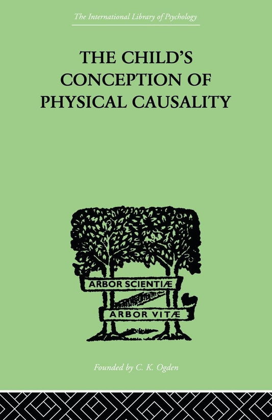 The Child's Conception of Physical Causality by Jean Piaget Review